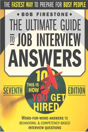 The Ultimate Guide to Job Interview Answers: 7th Edition 2020